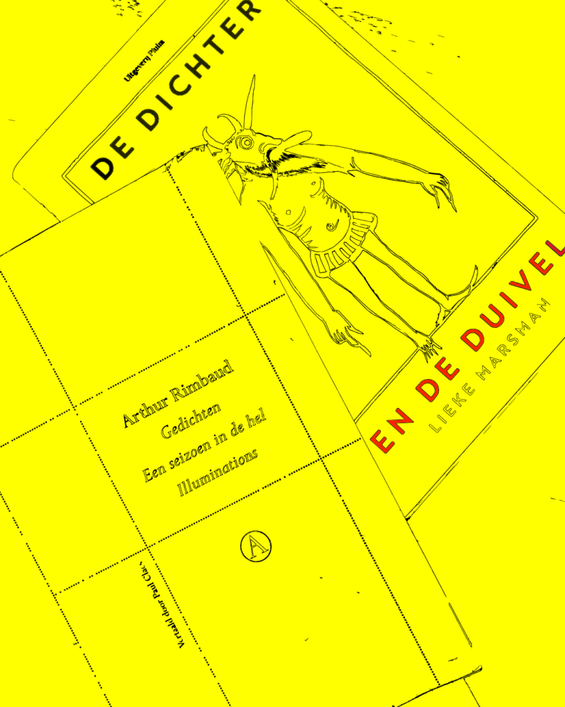 Lieke Marsman - de dichter en de duivel
Arthur Rimbaud - Gedichten, een seizoen in de hel, Illuminations